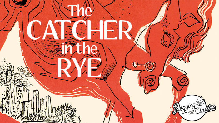 Blogging <i>The Catcher in the Rye</i>: Part 3 (In Which Sh*t Gets Really Real)