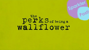The perks of being a wallflower sparknotes