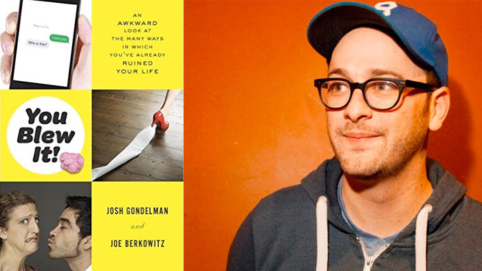 Josh Gondelman Shares Secrets From "You Blew It"-The Embarrassed Person's Handbook