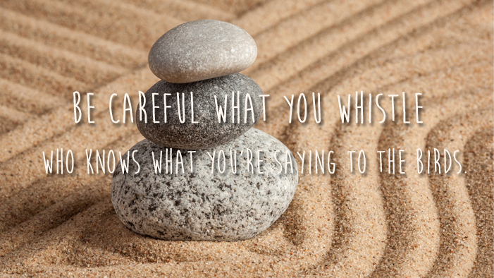 20 Totally Unhelpful Self-Mantras