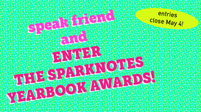 LAST CHANCE: Enter the SparkNotes Yearbook Awards NOW!